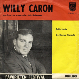 Willy Caron – Bella Maria / De Blauwe Gondola (1962)