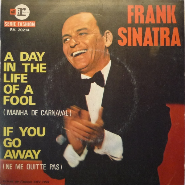 Frank Sinatra – A Day In The Life Of A Fool / If You Go Away (1969)