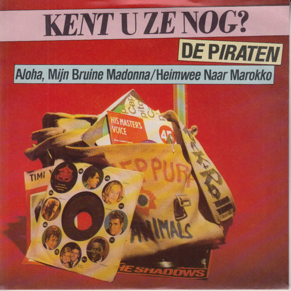 De Piraten – Aloha, Mijn Bruine Madonna / Heimwee Naar Marokko (1981)