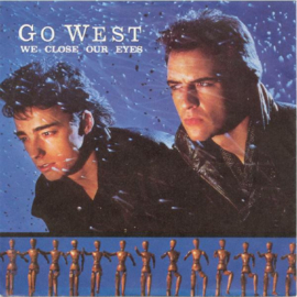 Go West – We Close Our Eyes