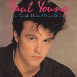 Paul Young – Love Will Tear Us Apart (1984)