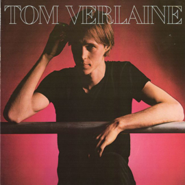 Tom ‎Verlaine (ex-TELEVISION)– Tom Verlaine (1979) (ALTERNATIVE)