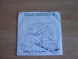 Paul Roberts – Working For The Goodtimes (1987)