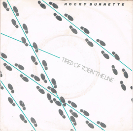 Rocky Burnette – Tired Of Toein' The Line (1979)