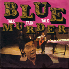 Blue Murder (ERNST JANSZ producer) – Talk Talk Talk (1985) (DUTCH NEW WAVE)