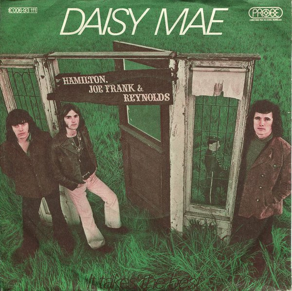 Hamilton, Joe Frank & Reynolds – Daisy Mae (1971)