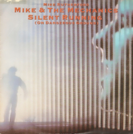 Mike (RUTHERFORD) (GENESIS -member) & The Mechanics – Silent Running (On Dangerous Ground) (1985)