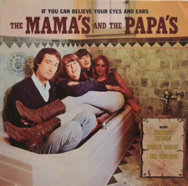 The Mama's And The Papa's – If You Can Believe Your Eyes And Ears