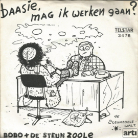 Bobo + De Steun Zoole – Baasie, Mag Ik Werken Gaan? (TELSTAR)