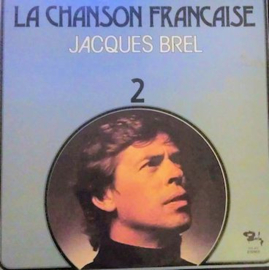 Jacques Brel – La Chanson Francaise 2 (1976)