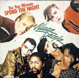 Village People – Do You Wanna Spend The Night (1981)