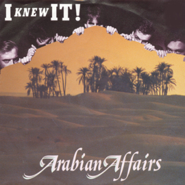 I Knew It! – Arabian Affairs (1988) (DUTCH ROCK)