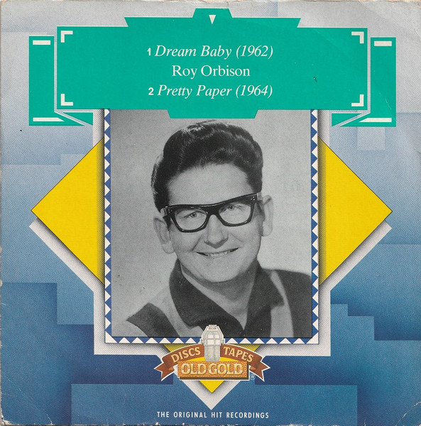 Roy Orbison – Dream Baby / Pretty Paper (1989)