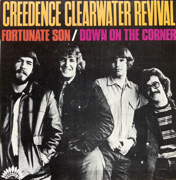 Creedence Clearwater Revival – Fortunate Son / Down On The Corner (1969)