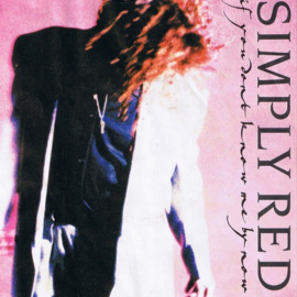 Simply Red – If You Don't Know Me By Now (1989)