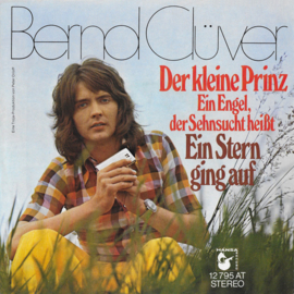 Bernd Clüver ‎– Der Kleine Prinz (Ein Engel, Der Sehnsucht Heißt) (1973)