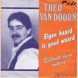 Theo van Doorn – Eigen Haard Is Goud Waard/Bedankt Lieve Ouders (1983)