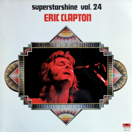 Eric Clapton – Superstarshine Vol. 24 (1973)