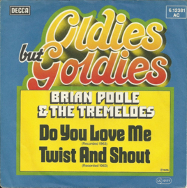 Brian Poole & The Tremeloes – Do You Love Me / Twist And Shout (1978)