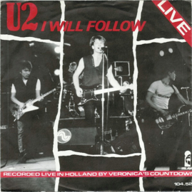 U2 – I Will Follow (Live) (1982)