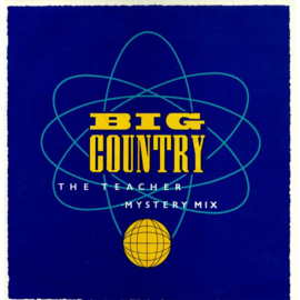Big Country – The Teacher (Mystery Mix) (1986) (ALTERNATIVE) (12 INCH)