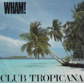 Wham! – Club Tropicana (1983)