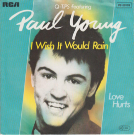 Q-Tips - Featuring Paul Young – I Wish It Would Rain (1983)