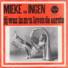 Mieke Van Ingen – Jij Was In M'n Leven De Eerste (1970)