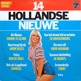 14 Hollandse Nieuwe - Various (oa. NORMAAL - HELS ALS 'N JAGDHOND + ANDRE HAZES - KOM TERUG BIJ MIJ) (1977)
