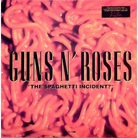 Guns N' Roses – "The Spaghetti Incident?" '93 (2021 Re-Issue)