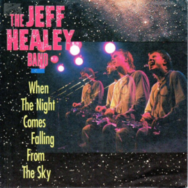 The Jeff Healey Band – When The Night Comes Falling From The Sky (1989)