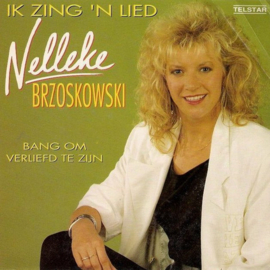 Nelleke Brzoskowski – Ik Zing 'n Lied (1991) (TELSTAR)