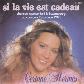 Corinne Hermès – Si La Vie Est Cadeau (1983) (Luxemburg EUROVISION Festival 1983)