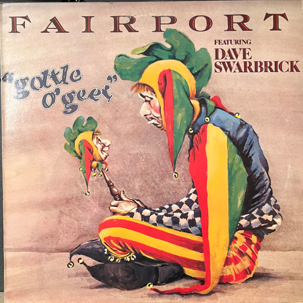 Fairport Convention Featuring Dave Swarbrick – Gottle O'Geer (1976)