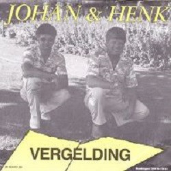 Johan & Henk – Vergelding (1986) (TELSTAR) (+handtekening)