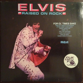 Elvis Presley – Raised On Rock / For Ol' Times Sake