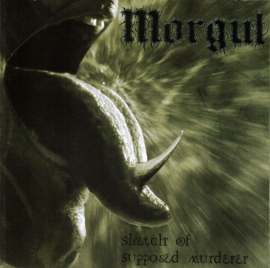 Morgul – Sketch Of Supposed Murderer (2001) (BLACK METAL) (CD)