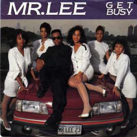 Mr. Lee – Get Busy (1989) (ELECTRONIC)