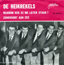 De Heikrekels – Waarom Heb Jij Me Laten Staan ? / Zandvoort Aan Zee (1967) (TELSTAR)