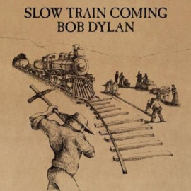 Bob Dylan – Slow Train Coming