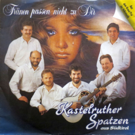 Kastelruther Spatzen – Tränen Passen Nicht Zu Dir (1990)