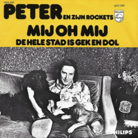 Peter En Zijn Rockets – Mij Oh Mij (1972)