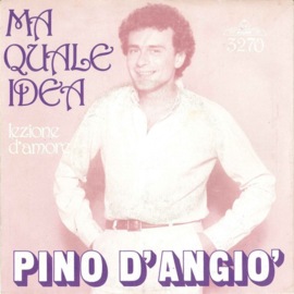 Pino D'Angiò ‎– Ma Quale Idea (1981) (SKY/TELSTAR)