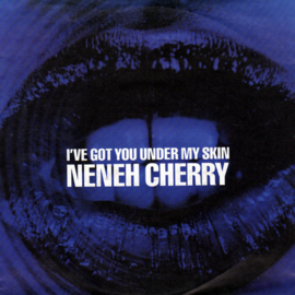 Neneh Cherry – I've Got You Under My Skin (1990)