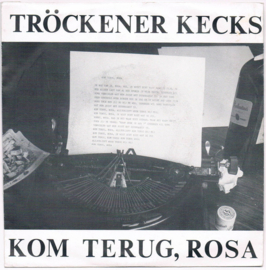 Tröckener Kecks – Kom Terug, Rosa (1984)