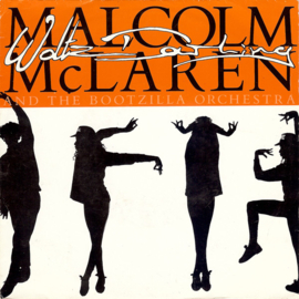 Malcolm McLaren And The Bootzilla Orchestra – Waltz Darling (1989)