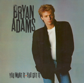 Bryan Adams – You Want It, You Got It (1981)