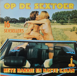 Hete Harrie En Natte Sjaan ‎– Op De Sextoer - 16 Sexsellers (1977)