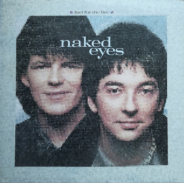Naked Eyes – Fuel For The Fire (1984) (NEW WAVE)