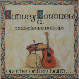 Rodney Cordner & Jean-Pierre Rudolph – On The Other Hand.... (1983) (FOLK)
